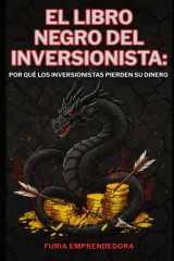 El Libro Negro del Inversionista: por que los inversionistas pierden su dinero cover image