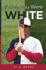 If Only You Were White cover image