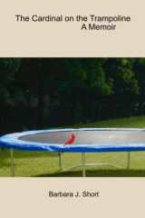 The Cardinal on the Trampoline cover image