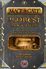 250 Best Magic Items: Curios, Oddities, and Trinkets: For Fifth Edition Players and GMs (250 Best Magic Items for 5th Edition (5e)) cover image