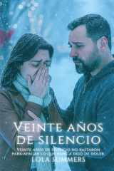 Veinte años de silencio - El reencuentro que puede cambiarlo todo cover image