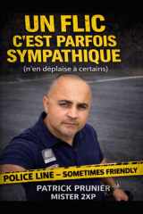 Un flic c'est parfois sympathique ( n'en déplaise à certains ) (French Edition) cover image