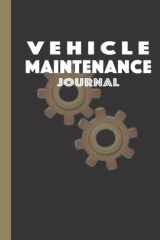 Vehicle Maintenance Log Book: Track and Record Service and Repairs along with Driver Exchange Crash Information cover image