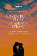 Una estrella fugaz, un amor de verano: Una historia real sobre lo grande que puede ser una vida tan pequeña cover image
