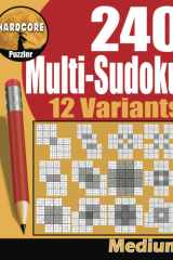 240 Medium Multi Sudoku Puzzles in 12 Variants: Adult Gattai (Merged) Sudoku, variations include Samurai, Sohei, Butterfly and Flower, Fun Brain Games to Keep Your Mind Active (Multi-Sudoku Books) cover image
