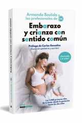 Embarazo y crianza con sentido común: Los 1.000 primeros días de tu bebé, desde la gestación hasta los dos años cover image