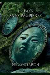 Le Pays Sans Paupières (French Edition) cover image