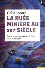 La Ruée minière au XXIe siècle: Enquête sur les métaux à l'ère de la transition cover image