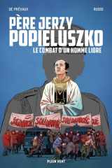 Père Jerzy Popieluszko: Le combat d'un homme libre cover image