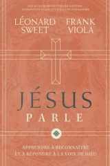 Jésus parle: Apprendre à reconnaître et à répondre à la voix de Dieu (French Edition) cover image