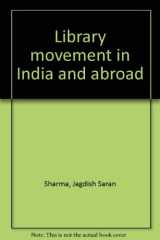 Library Movement in India and Abroad cover image