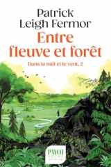 Entre fleuve et forêt: Dans la nuit et le vent, 2 cover image