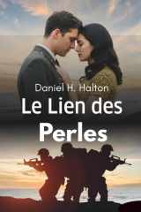 Le Lien des Perles: L'histoire d'amour que la guerre n'a pas réussi à effacer (French Edition) cover image