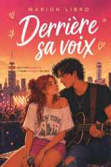 Derrière sa voix: Une romance musicale entre secrets et célébrité (French Edition) cover image