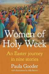 Women of Holy Week An Easter Journey in Nine Stories cover image