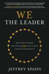 We the Leader: Build a Team of Equals Who All Lead AND Follow to Drive Creativity and Innovation cover image