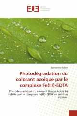 Photodégradation du colorant azoïque par le complexe Fe(III)-EDTA (French Edition) cover image