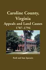 Caroline County, Virginia Appeals and Land Causes, 1787-1794 cover image