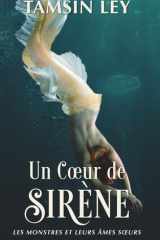Un Cœur de sirène (Les Monstres et leurs Âmes sœurs) (French Edition) cover image