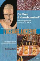 L'Océanie ancienne: Des hommes de Madjedbebe à Kamehameha Ier (65 000 av. notre ère-début du XIXe siècle) cover image