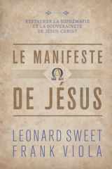 Le manifeste de Jésus: Restaurer la suprématie et la souveraineté de Jésus-Christ (French Edition) cover image