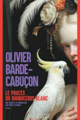 Le Procès du rhinocéros blanc: Une enquête du commissaire aux morts étranges cover image