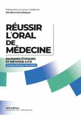 Réussir l’oral de médecine: 100 dilemmes éthiques et méthode E.P.R. (Éthique – Pratique – Relationnel) (French Edition) cover image
