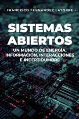 Sistemas Abiertos: Un mundo de Energía-Información, Interacciones e Incertidumbre (Spanish Edition) cover image