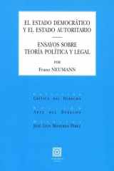 El Estado democrático y el Estado autoritario: Ensayos sobre teoría política y legal cover image