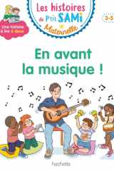 Les histoires de P'tit Sami Maternelle (3-5 ans) : En avant la musique ! cover image