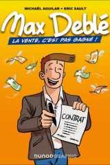 Max Deblé: La vente, c'est pas gagné cover image