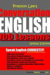 Preston Lee’s Conversation English 100 Lessons - Global Edition (Preston Lee's English Global Edition) cover image