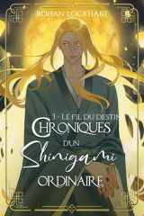 Le fil du destin (Chroniques d'un Shinigami ordinaire) (French Edition) cover image