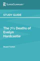 Study Guide: The 7½ Deaths of Evelyn Hardcastle by Stuart Turton (SuperSummary) cover image
