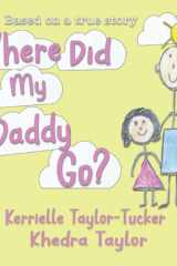 Where Did My Daddy Go? cover image