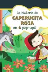 La historia de Caperucita Roja en 6 pop-ups: Cuentos clásicos pop-up cover image
