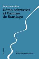 Cómo sobrevivir al Camino de Santiago cover image