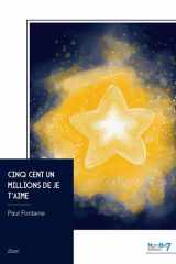 Cinq cent un millions de je t'aime (French Edition) cover image