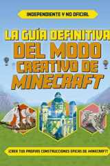 La guía definitiva del modo creativo de Minecraft (Spanish Edition) cover image