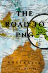 The Road To PNG cover image