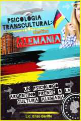 Psicología Transcultural Destino Alemania: Un psicólogo argentino frente a la cultura alemana cover image