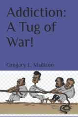 Addiction: A Tug of War! cover image
