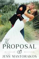 The Proposal A Sweet, Small Town, Military Romance cover image