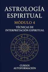 Curso de Astrología Espiritual: Módulo 4: Técnicas de interpretación espiritual cover image