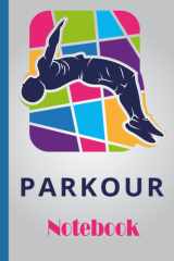 Parkour Notebook: Parkour Notebook Wide Ruled,Lined Paper Notebook for School, Students,Gift for Kids, Boys, Girls,Parkour notebook,Parkour lover cover image