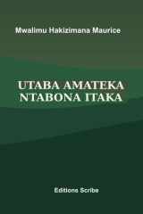 UTABA AMATEKA NTABONA ITAKA: Livre d'Histoire en KINYARWANDA (French Edition) cover image
