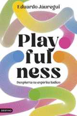 Playfulness: Despierta tu espíritu lúdico cover image
