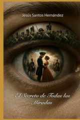 El Secreto de Todas las Miradas cover image