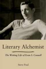 Literary Alchemist The Writing Life of Evan S. Connell cover image