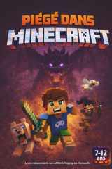 PIÉGÉ DANS MINECRAFT: Le Dernier Portail – Livre jeunesse illustré 7-12 ans | Roman jeux vidéo enfants | Aventure, science-fiction, mystère | Idée cadeau garçons filles (French Edition) cover image